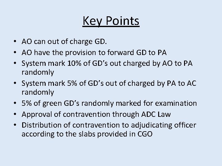Key Points • AO can out of charge GD. • AO have the provision