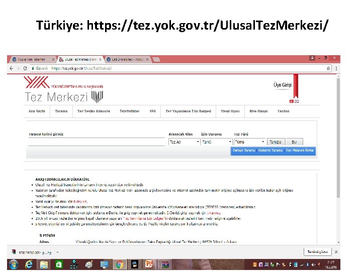 Türkiye: https: //tez. yok. gov. tr/Ulusal. Tez. Merkezi/ 