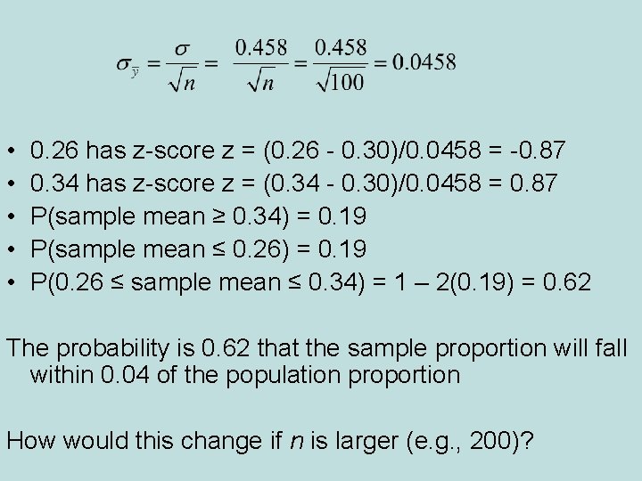  • • • 0. 26 has z-score z = (0. 26 - 0.