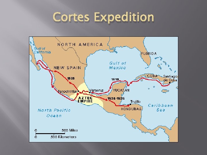 Cortes Expedition Cortes Expedition