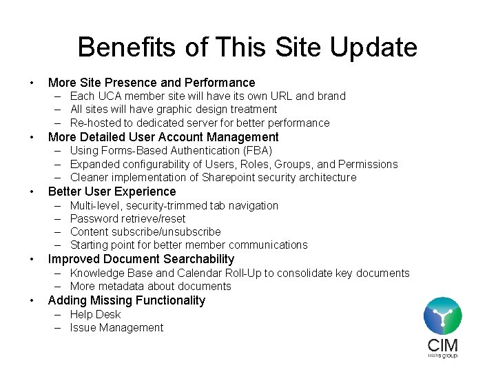 Benefits of This Site Update • More Site Presence and Performance – Each UCA