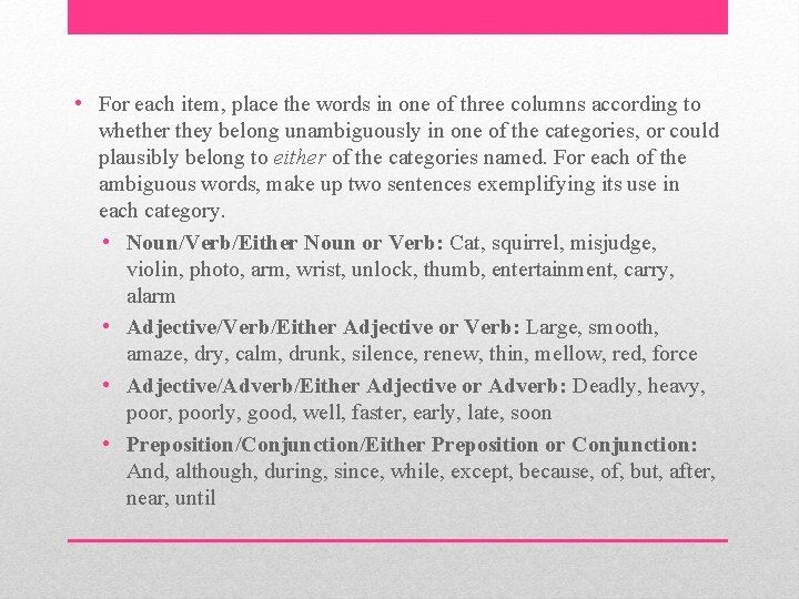 • For each item, place the words in one of three columns according