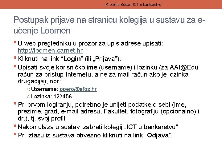 M. Zekić-Sušac, ICT u bankarstvu Postupak prijave na stranicu kolegija u sustavu za eučenje