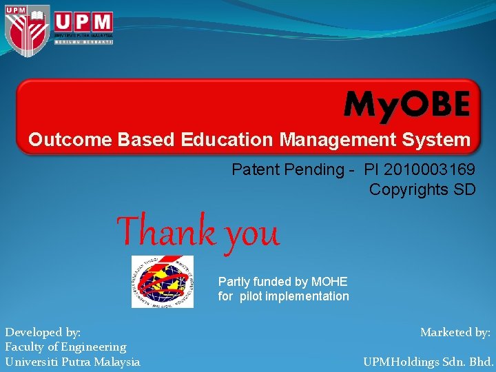 My. OBE Outcome Based Education Management System Patent Pending - PI 2010003169 Copyrights SD