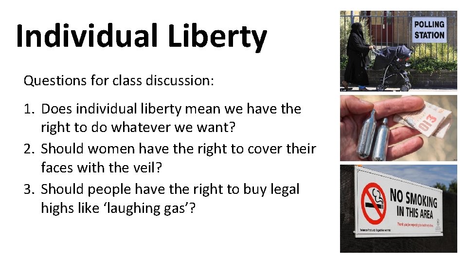 Individual Liberty Questions for class discussion: 1. Does individual liberty mean we have the