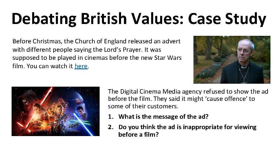 Debating British Values: Case Study Before Christmas, the Church of England released an advert