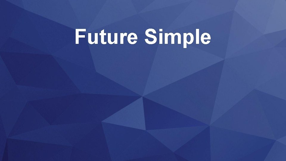 Future Simple 