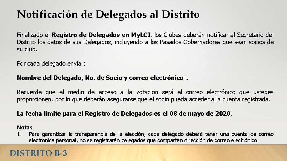 Notificación de Delegados al Distrito Finalizado el Registro de Delegados en My. LCI, los