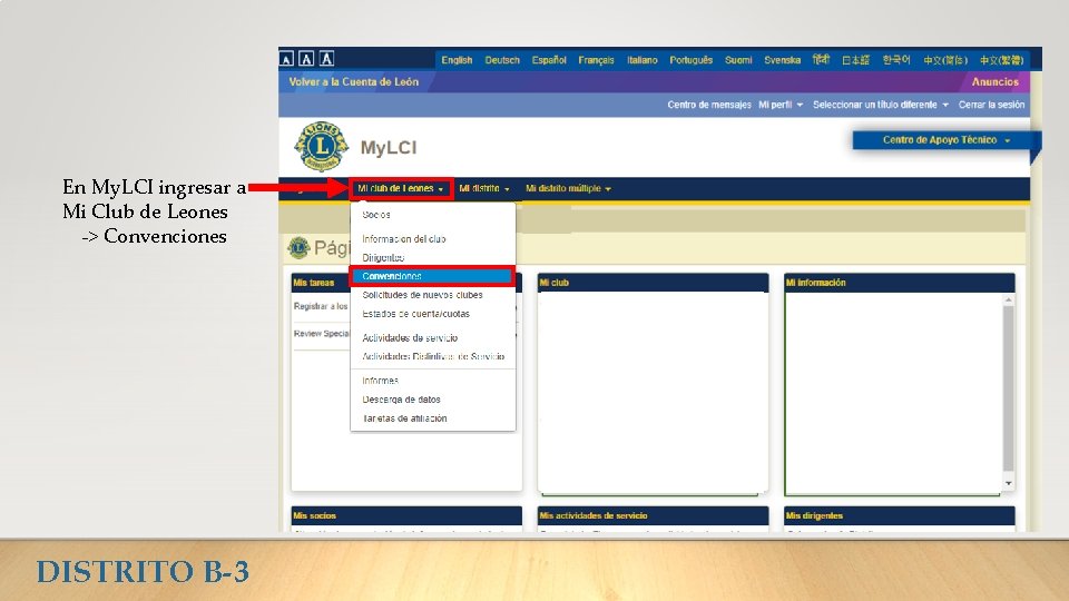 En My. LCI ingresar a Mi Club de Leones -> Convenciones DISTRITO B-3 
