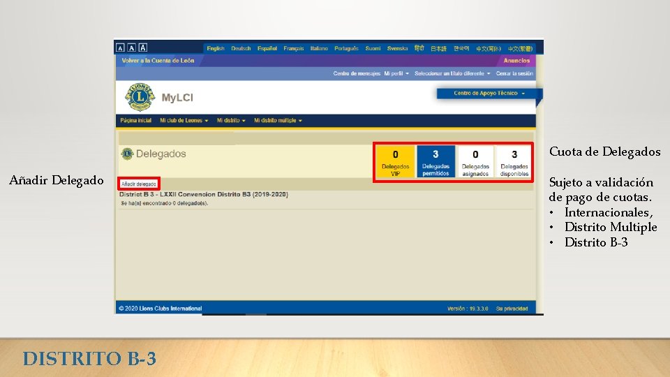Cuota de Delegados Añadir Delegado DISTRITO B-3 Sujeto a validación de pago de cuotas.