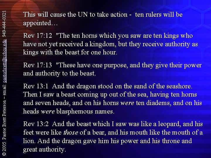 © 2005 Pastor Brett Peterson – email: pastorbrett@ccbcu. edu 949 -444 -0321 This will