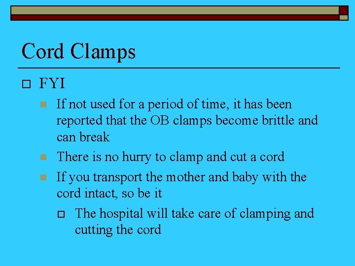 Cord Clamps o FYI n n n If not used for a period of