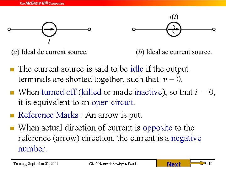 n n The current source is said to be idle if the output terminals