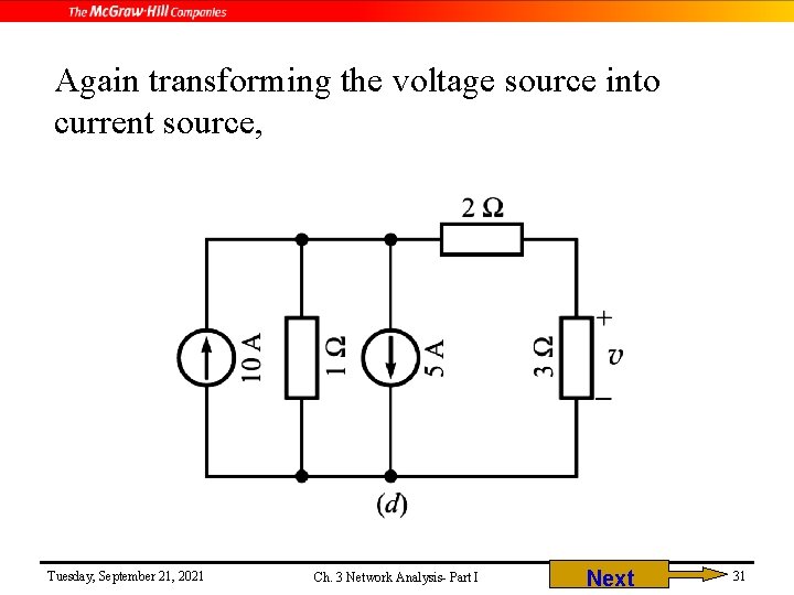 Again transforming the voltage source into current source, Tuesday, September 21, 2021 Ch. 3