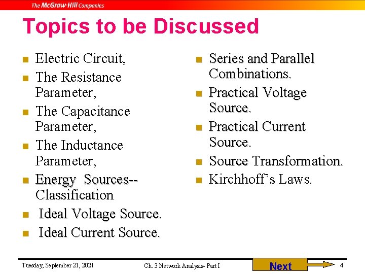 Topics to be Discussed n n n n Electric Circuit, The Resistance Parameter, The