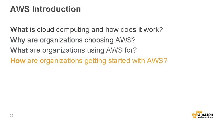 AWS Introduction What is cloud computing and how does it work? Why are organizations