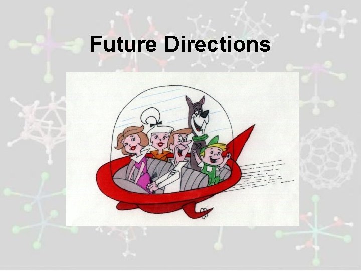 Future Directions 