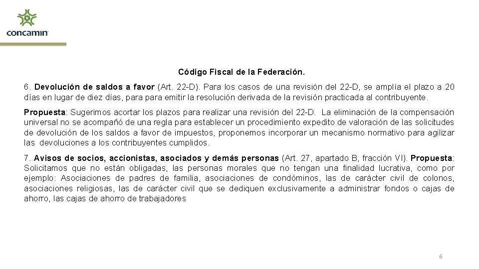 Código Fiscal de la Federación. 6. Devolución de saldos a favor (Art. 22 -D).