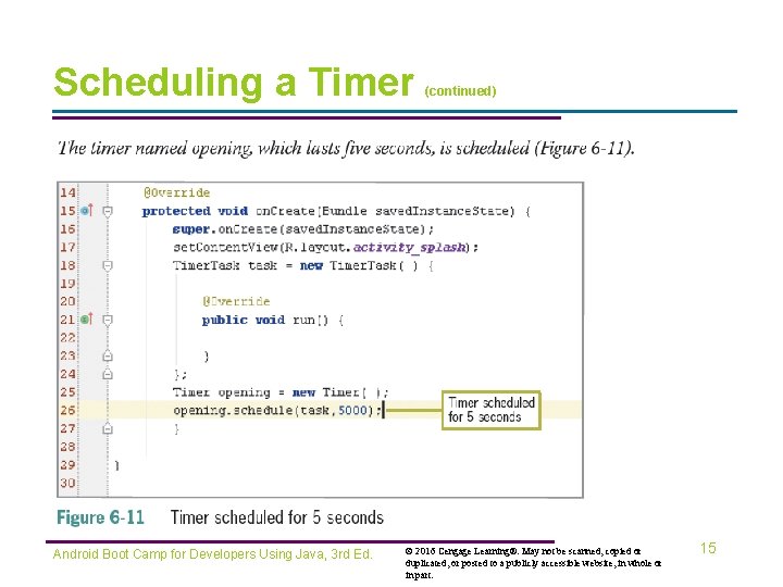 Scheduling a Timer Android Boot Camp for Developers Using Java, 3 rd Ed. (continued)