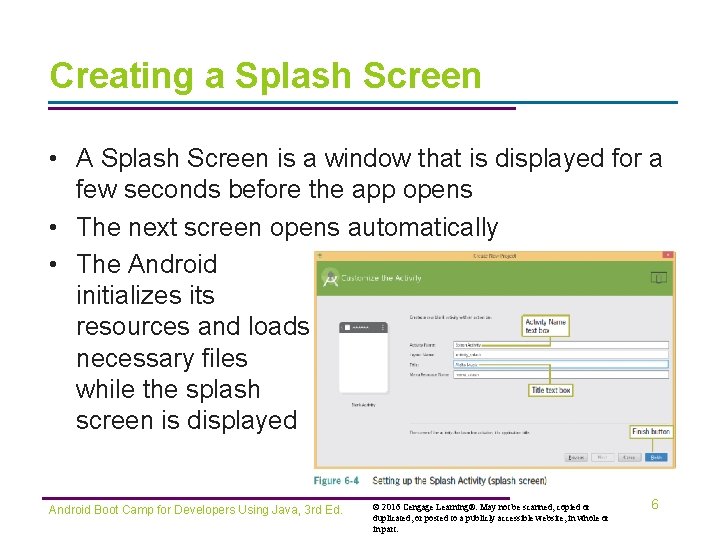 Creating a Splash Screen • A Splash Screen is a window that is displayed