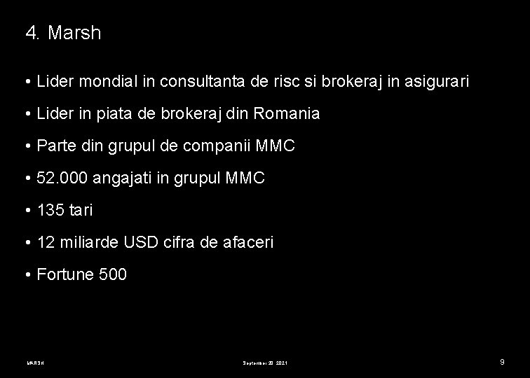 4. Marsh • Lider mondial in consultanta de risc si brokeraj in asigurari •