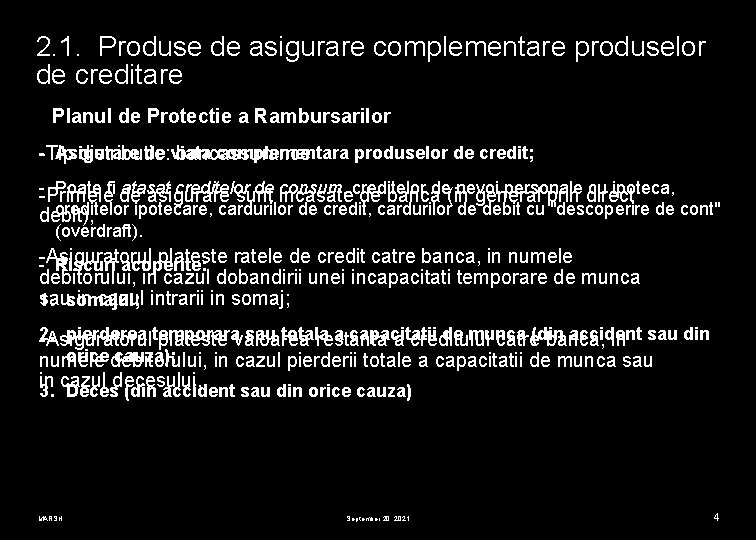 2. 1. Produse de asigurare complementare produselor de creditare Planul de Protectie a Rambursarilor