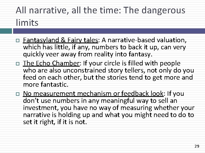 All narrative, all the time: The dangerous limits Fantasyland & Fairy tales: A narrative-based
