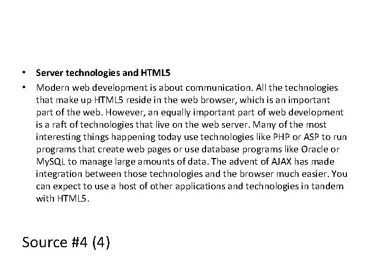 • Server technologies and HTML 5 • Modern web development is about communication. • Server technologies and HTML 5 • Modern web development is about communication.