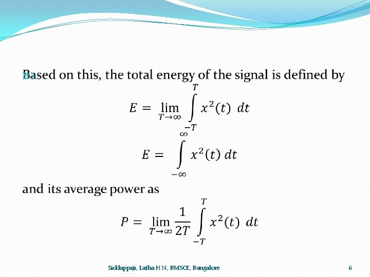  Siddappaji, Latha H N, BMSCE, Bangalore 6 