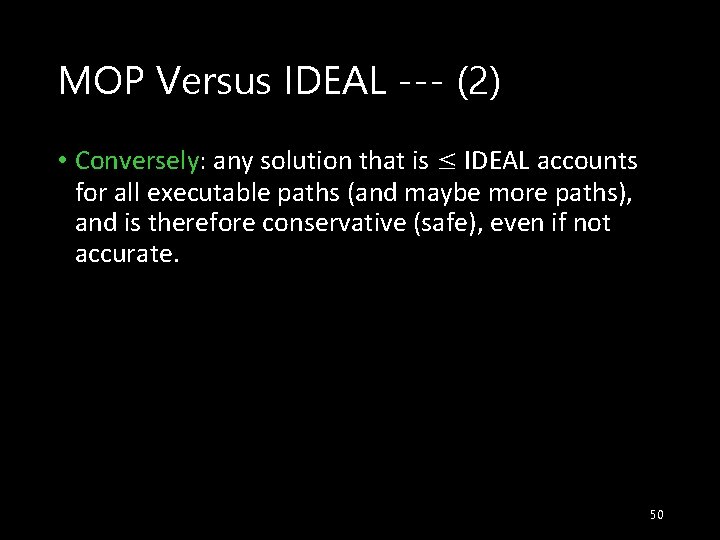 MOP Versus IDEAL --- (2) • Conversely: any solution that is ≤ IDEAL accounts