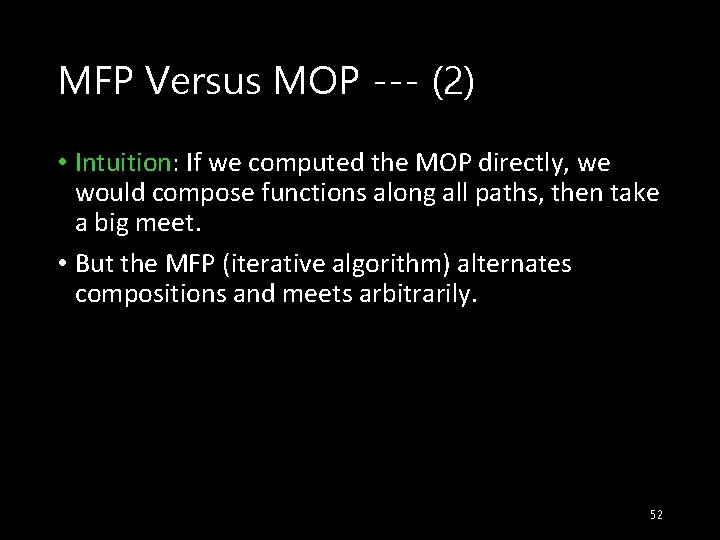 MFP Versus MOP --- (2) • Intuition: If we computed the MOP directly, we