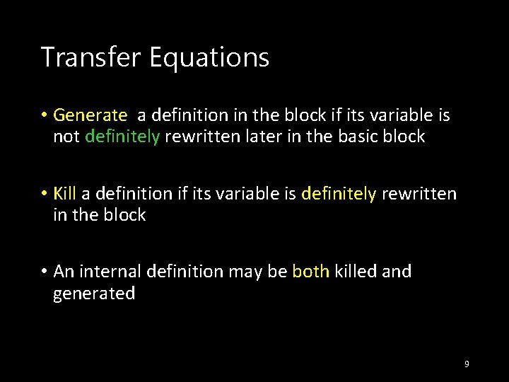 Transfer Equations • Generate a definition in the block if its variable is not