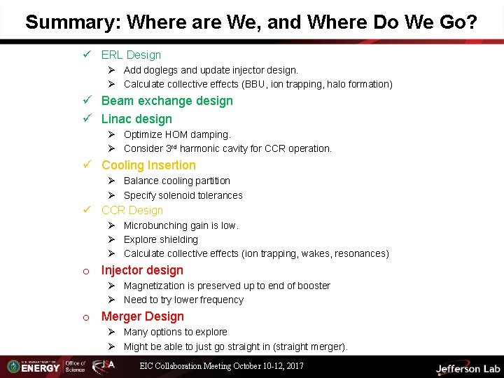 Summary: Where are We, and Where Do We Go? ü ERL Design Ø Add