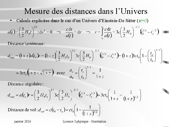 Mesure des distances dans l’Univers • Calculs explicites dans le cas d’un Univers d’Einstein-De