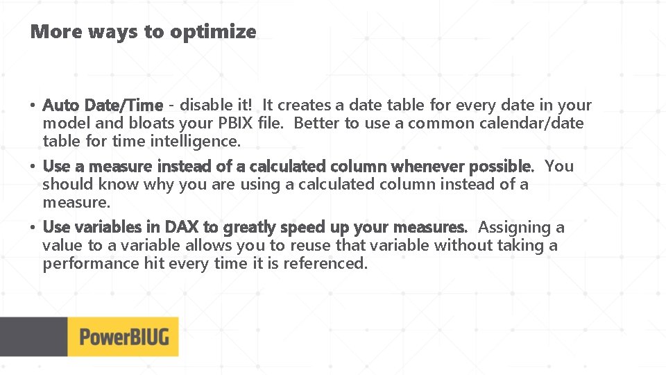 More ways to optimize • Auto Date/Time - disable it! It creates a date