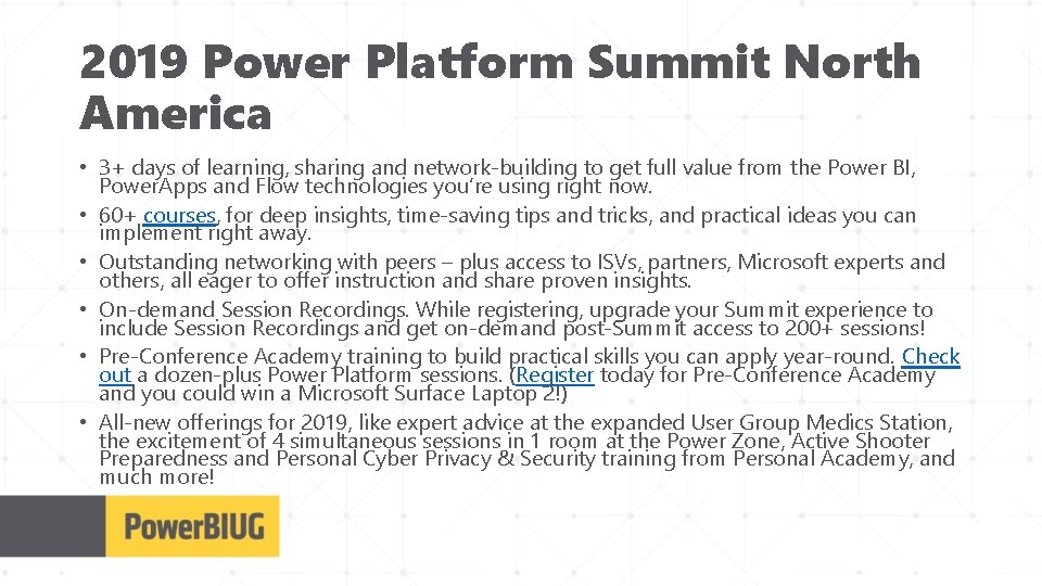 2019 Power Platform Summit North America • 3+ days of learning, sharing and network-building