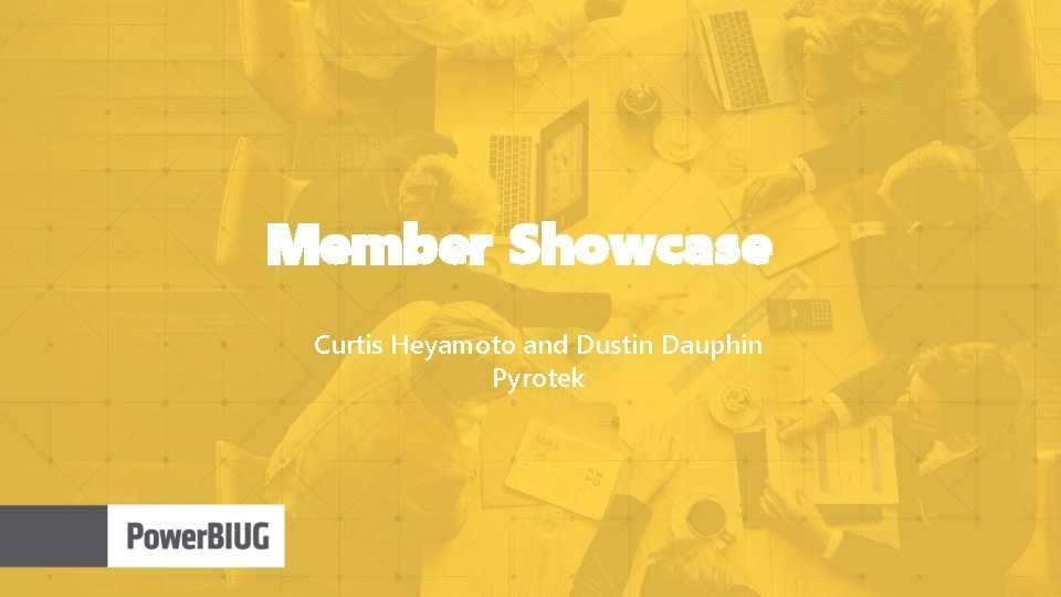 Member Showcase Curtis Heyamoto and Dustin Dauphin Pyrotek 