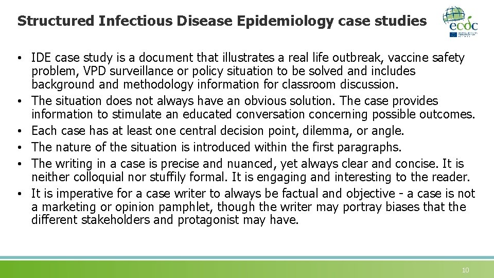 Structured Infectious Disease Epidemiology case studies • IDE case study is a document that