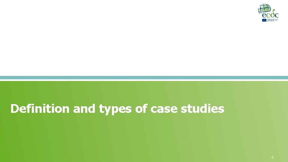 Definition and types of case studies 4 