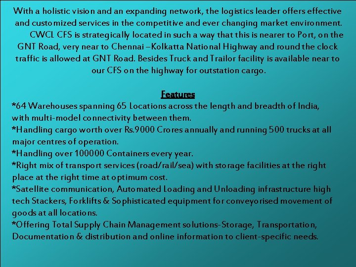 With a holistic vision and an expanding network, the logistics leader offers effective and