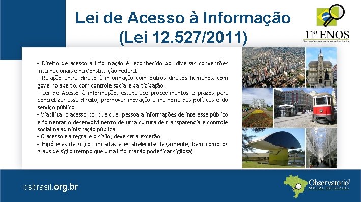 Lei de Acesso à Informação (Lei 12. 527/2011) - Direito de acesso à informação
