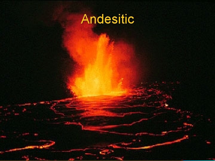 Andesitic 