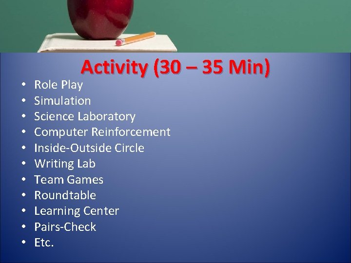  • • • Activity (30 – 35 Min) Role Play Simulation Science Laboratory