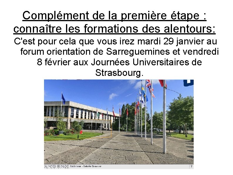 Complément de la première étape : connaître les formations des alentours: C'est pour cela