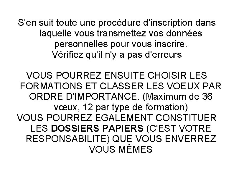 S'en suit toute une procédure d'inscription dans laquelle vous transmettez vos données personnelles pour