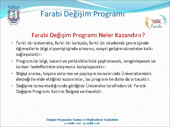 Farabi Değişim Programı Neler Kazandırır? • Farklı bir üniversite, farklı bir kampüs, farklı bir