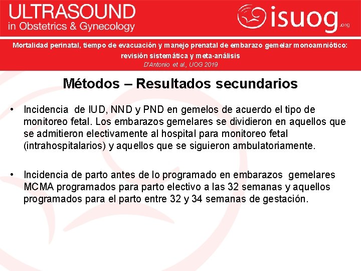 Mortalidad perinatal, tiempo evacuación y manejo prenatal de embarazo monoamniótico: Birth-weight discordance andde neonatal