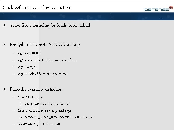 Stack. Defender Overflow Detection • . reloc from kernelng. fer loads proxydll. dll •