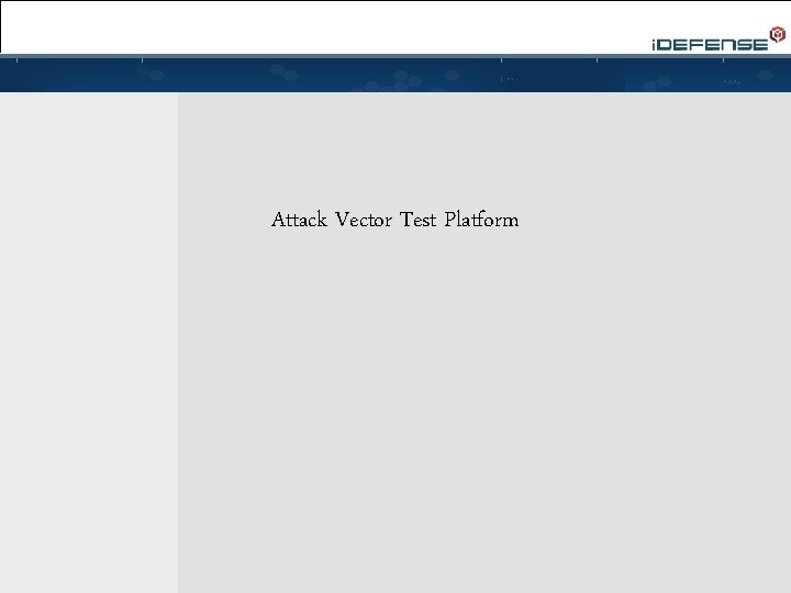 Attack Vector Test Platform 