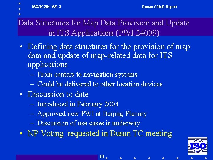 ISO/TC 204 WG 3 Busan C/Ho. D Report Data Structures for Map Data Provision